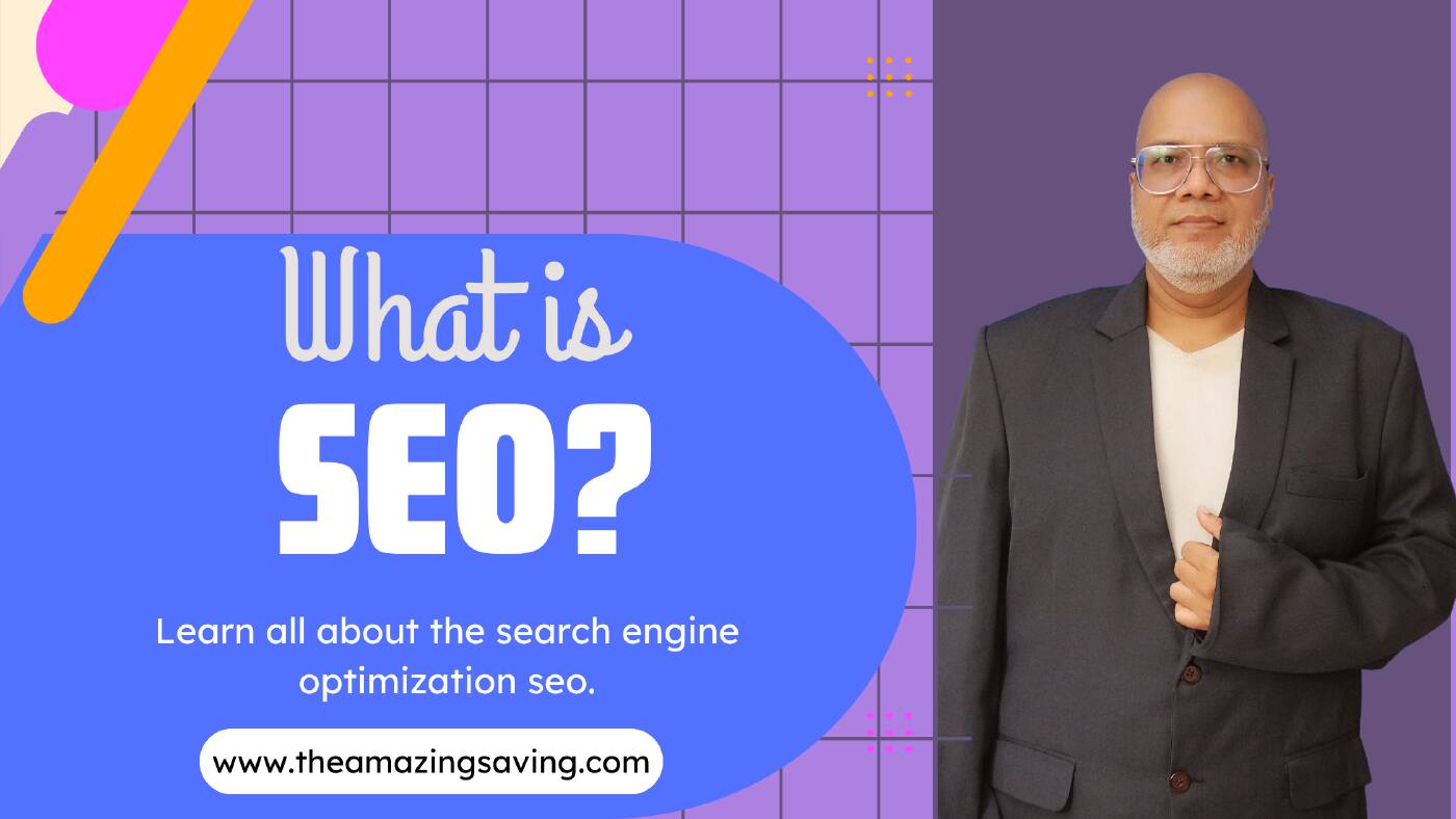 What is Search Engine Optimization SEO